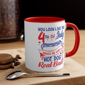 4th of July Mug: Crave a Hot Dog Real Bad with You Look Like Accent Ceramic Mug