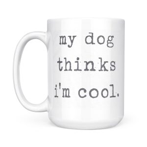 Father’s Day 2021: Best Gift for Dog-Loving Dads – My Dog Thinks I’m Cool Mug