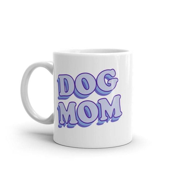 Dog Mom Mug: Funny Puppy Lover Novelty Coffee Cup – Best Mother’s Day Gift!