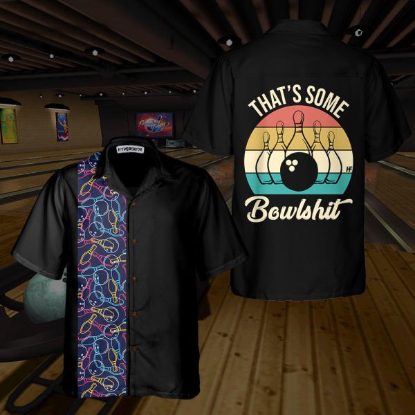 That’s Some Bowlshit Hawaiian Shirt. Funny Bowling Shirt, Best Gift For Bowling Players