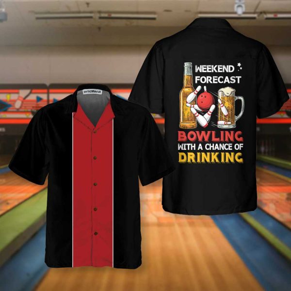 Bowling Weekend Forecast Hawaiian Shirt, Drinking And Bowling Shirt, Best Gift For Bowling Players