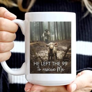 He Left the 99 to Rescue Me, Jesus and Lost Sheep, Coffee Mug