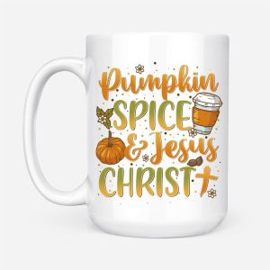 Pumpkin Spice And Jesus Christ Coffee Mug 3