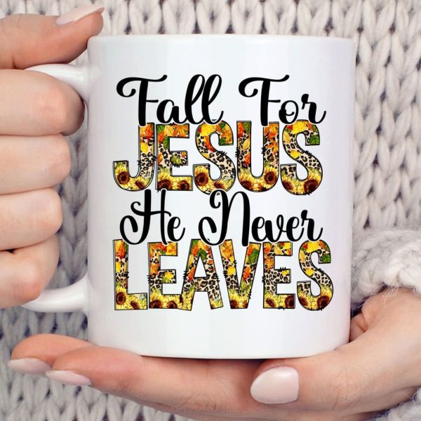 Fall for Jesus He Never Leaves Autumn Coffee Mug