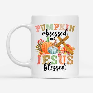 Pumpkin Obsessed and Jesus Blessed, Christian Fall, Coffee Mug