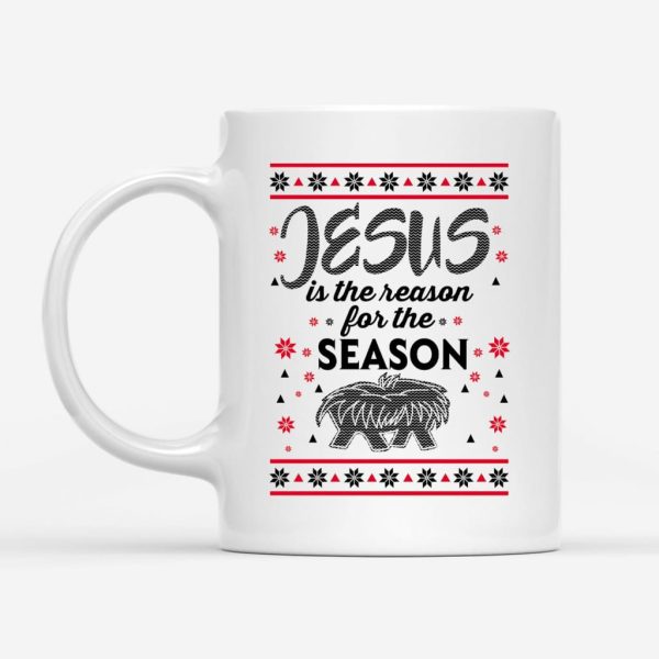 Jesus Is Reason For The Season, Christmas Christian Coffee Mug