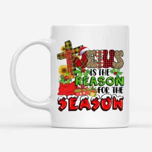 Jesus is the reason for the season mug, Christian Christmas coffee mug