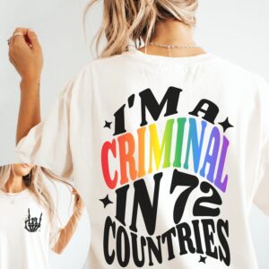 LGBT Pride Criminal in 72 Countries Shirt – Lesbian LGBTQ Subtle Sapphic Chappell Roan