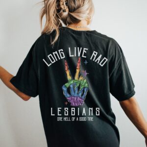 Long Live Rad Lesbians Pride Shirt LGBTQ Chappell Roan Queer Tshirt