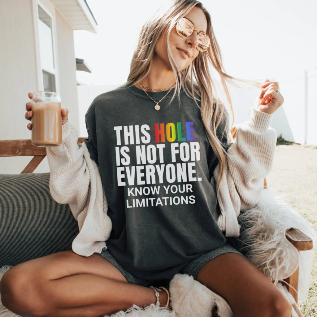 Unisex LGBT Shirt: This Hole Is Not For You – Pride Festival WLW Sapphic Pansexual – Chappell Roan Queer Shirt
