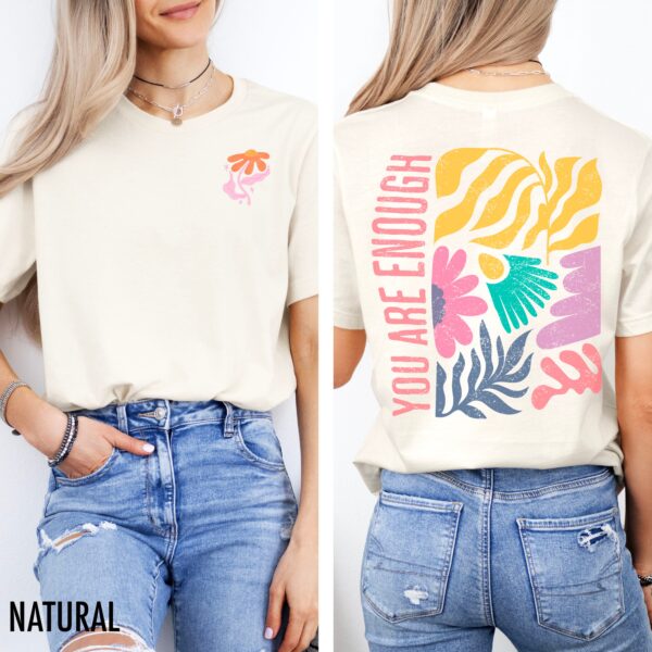 You Are Enough Floral Shirt – Aesthetic VSCO Girl Y2K T Shirt with Positive Inspirational Message