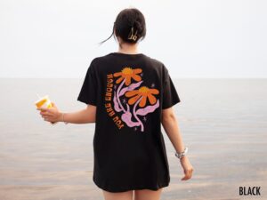 You Are Enough Floral Aesthetic T-Shirt – Inspiring Y2K Positive VSCO Flower Tee