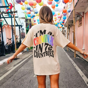 LGBT Pride Criminal in 72 Countries Shirt – Lesbian LGBTQ Subtle Sapphic Chappell Roan