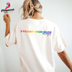 LGBT Shirt: I’ve Got Your Back Pride Shirt for Lesbians LGBTQ WLW Gay Sapphic Pansexual by Chappell Roan